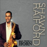 Shawn Raiford - Man with a Horn (2020)