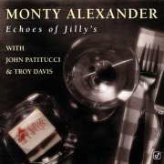 Monty Alexander - Echoes of Jilly's (1997)