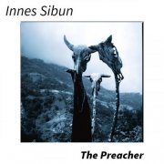 Innes Sibun - The Preacher (2024)