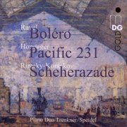 Piano Duo Trenkner/Speidel - Ravel: Boléro, Honegger: Pacific 231, Rimsky-Korsakov: Scheherazade (2010)