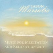 Jason Marsalis - Music for Meditation and Relaxation, Vol.1 (2022)