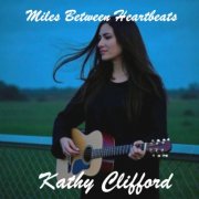 Kathy Clifford - Miles Between Heartbeats (2025) Hi-Res