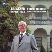 Staatskapelle Dresden & Eugen Jochum - Bruckner: Symphony No. 2 (1877 Version) (2020)