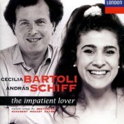 Cecilia Bartoli, Andras Schiff - The Impatient Lover: Italian Songs (1993)