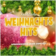 VA - Fröhliche Weihnachts Hits (Wunderschöne Lieder zum Fest) (2023)