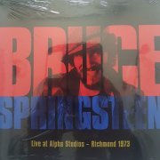 Bruce Springsteen - Live At Alpha Studios - Richmond 1973 (2022)