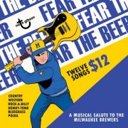 Nate Gibson - Fear the Beer (A Musical Salute to the Milwaukee Brewers) (2025) [Hi-Res]