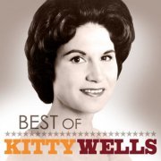 Kitty Wells - Best of Kitty Wells (2010) flac