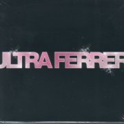 Ysa Ferrer - Ultra Ferrer (2CD Collector Edition) (2010) CD-Rip