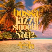 Mundo Latino - Bossa Jazzy Smooth Vol. 12 (2025)