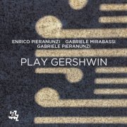 Enrico Pieranunzi - Play Gershwin (2018)