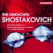 Alexander Ivashkin, Valeri Polyansky, Russian State Symphony Orchestra - The unknown Shostakovich (2000)