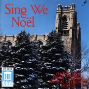 St. John's Episcopal Cathedral Choir, Denver, Donald Pearson - Sing We Noel (1992)