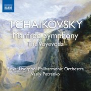 Vasily Petrenko - Tchaikovsky: Manfred Symphony the Voyevoda (2008)