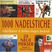 Chubby Checker - 1000 Nadelstiche - Amerikaner & Briten Singen Deutsch - Folge 3 (Twist & Hully Gully) (2000)