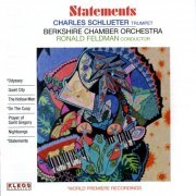 Charles Schlueter, Berkshire Chamber Orchestra & Ronald Feldman - Statements (2011)