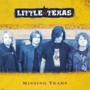 Little Texas - Missing Years (2007)