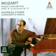 Andreas Staier - Mozart: Piano Concertos Nos. 9 & 17 (1994)