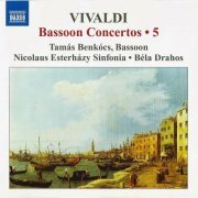 Tamás Benkócs, Nicolaus Esterházy Sinfonia, Béla Drahos - Vivaldi: Bassoon Concertos, Vol. 5 (2008) CD-Rip