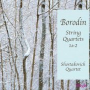 Shostakovich Quartet - Borodin: String Quartets Nos. 1 & 2 (2000)