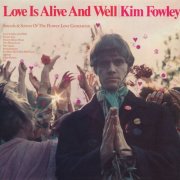 Kim Fowley - Love Is Alive And Well (1967) [Hi-Res]