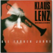 Klaus Lenz - Die Frühen Jahre (2007)