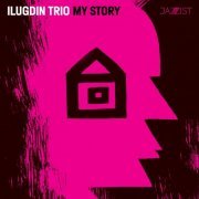 Ilugdin Trio - My Story (2021) [Hi-Res]