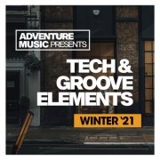 VA - Tech & Groove Elements (Winter '21) (2021) FLAC