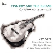Sam Cave, Diego Castro Magaš, Mēla Guitar Quartet, Vickers Bovey Guitar Duo - Finnissy and the Guitar (2026) [Hi-Res]