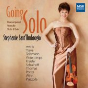 Stephanie Sant'Ambrogio - Going Solo - Unaccompanied Violin and Viola (2011)