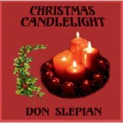 Don Slepian - Christmas Candlelight (1986/2013)