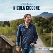 Nicola Ciccone - Le long chemin (Version acoustique) (2017)