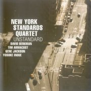 New York Standards Quartet - UnStandard (2011)