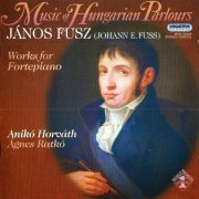 Anikó Horváth - János Fusz: Works for Fortepiano (2004) CD-Rip