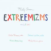 Philip Corner - Extreemizms: Early & Late (2018)