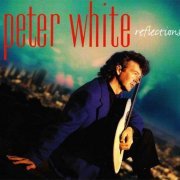 Peter White - Reflections (1994)