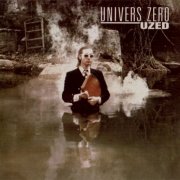 Univers Zéro - Uzed (1984)