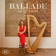 Emily Hoile - Ballade (2021) [Hi-Res]