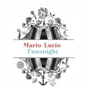 Mario Lucio - Funanight (2019)