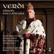 Dmitri Hvorostovsky, Barbara Frittoli, Ildar Abdrazakov, Stefano Secco, Constantine Orbelian, Kaunas City Symphony - Verdi: Simon Boccanegra (2015) [Hi-Res]