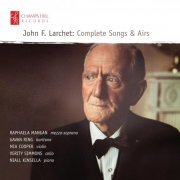 Various Artists - John F. Larchet: Complete Songs & Airs (2020)