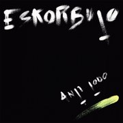 Eskorbuto - Anti Todo (2023)