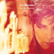 Ed Harcourt - Here Be Monsters (2001)