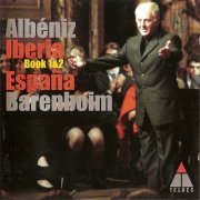 Daniel Barenboim - Albeniz: Iberia,Libros 1&2, Espana, op.165 (2001)