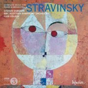 Steven Osborne, BBC Scottish Symphony Orchestra, Ilan Volkov - Stravinsky: Complete Music for Piano & Orchestra (2013) [Hi-Res]