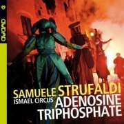 Samuele Strufaldi - Adenosine Triphosphate (2016) FLAC