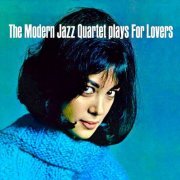 The Modern Jazz Quartet - The Modern Jazz Quartet Plays For Lovers (2020) [Hi-Res]