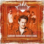 ORBO & The Longshots - Genuine Handmade Rock'n'roll (2006)