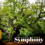 European Recording Orchestra & Robin Fountain - Michael Kurek: Symphony No. 3 "English" (2025) Hi-Res