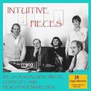 Group for Intuitive Music - INTUITIVE PIECES by Stockhausen, Vincze, Lekfeldt and Bergstroem-Nielsen (2022)